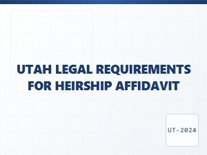 Utah Heirship Affidavit Filing Requirements