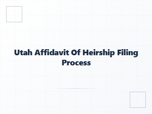 Utah Affidavit of Heirship Filing Process